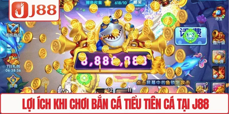 Bắn Cá Tiểu Tiên Cá J88 – Game Hot Đại Dương Thưởng Lớn 4 Lợi ích khi chơi Bắn cá Tiểu Tiên Cá tại J88