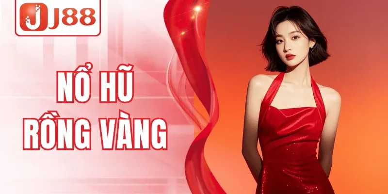 Chơi Nổ Hũ Rồng Vàng J88 – Săn Hũ Khủng, Thắng Lớn Dễ Dàng 1 Chơi Nổ Hũ Rồng Vàng J88 – Săn Hũ Khủng, Thắng Lớn Dễ Dàng