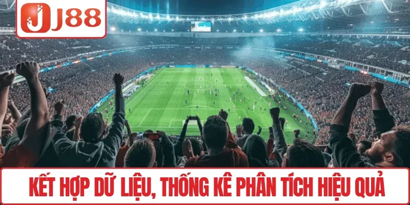 Khám Phá Thuật Ngữ Bóng Đá J88 – Nắm Bắt Trận Cầu Chuẩn Xác 4 Kết hợp dữ liệu, thống kê phân tích hiệu quả