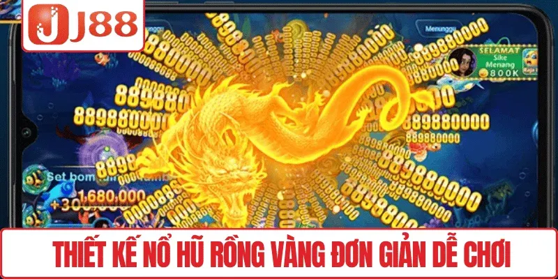 Chơi Nổ Hũ Rồng Vàng J88 – Săn Hũ Khủng, Thắng Lớn Dễ Dàng 4 Thiết kế Nổ hũ Rồng Vàng đơn giản dễ chơi