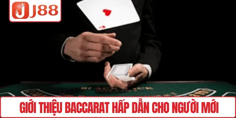 Chinh Phục Baccarat J88 – Game Bài May Mắn, Thắng Liền 2 Giới thiệu Baccarat hấp dẫn cho người mới