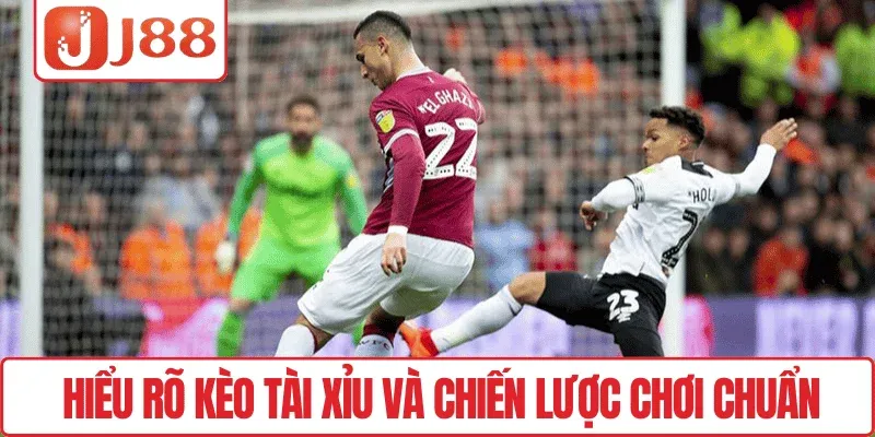 Kèo Tài Xỉu J88 – Dự Đoán Chuẩn, Thưởng Liền Tay 2 Hiểu rõ Kèo tài xỉu và chiến lược chơi chuẩn